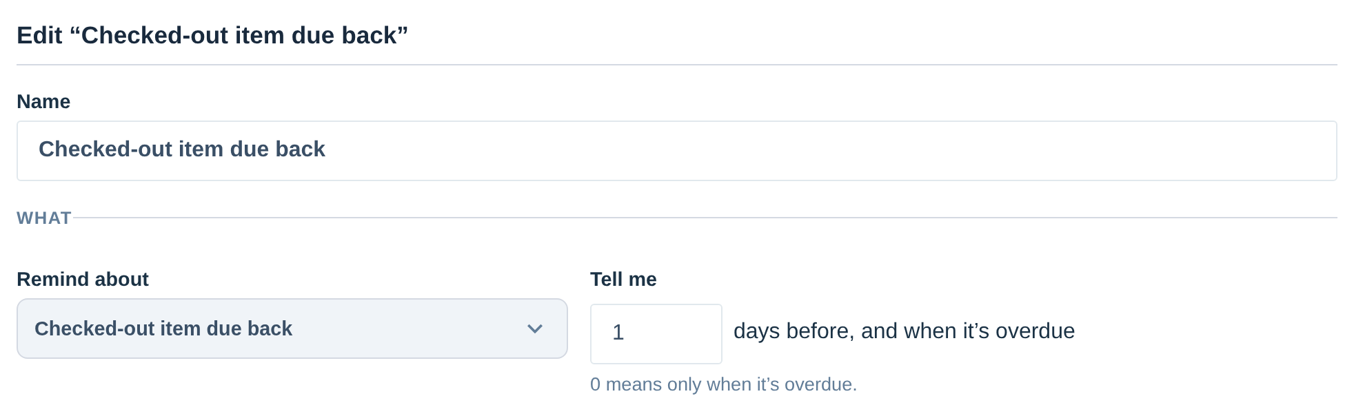 The top of the rule form with "Checked-out item due back" chosen under Remind about and one day's notice.